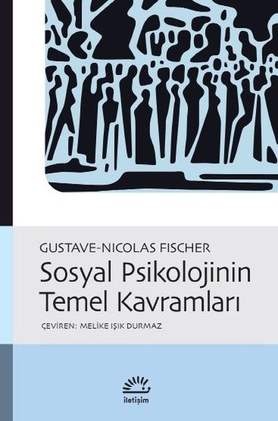 Sosyal Psikolojinin Temel Kavramları Gustave - Nicolas Fischer