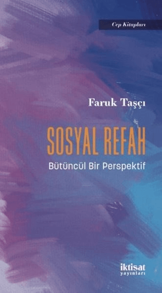 Sosyal Refah - Bütüncül Bir Perspektif Faruk Taşçı