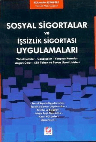 Sosyal Sigortalar ve İşsizlik Sigortası Uygulamaları Rüknettin Kumkale