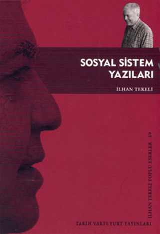 Sosyal Sistem Yazıları İlhan Tekeli