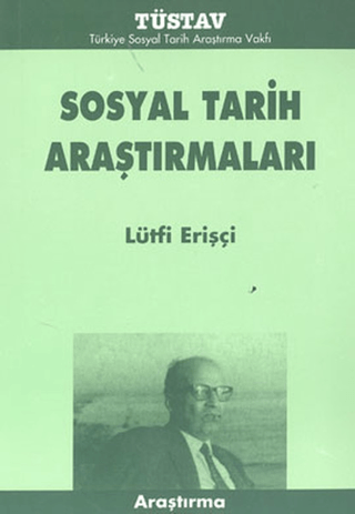 Sosyal Tarih Araştırmaları %15 indirimli Lütfi Erişçi