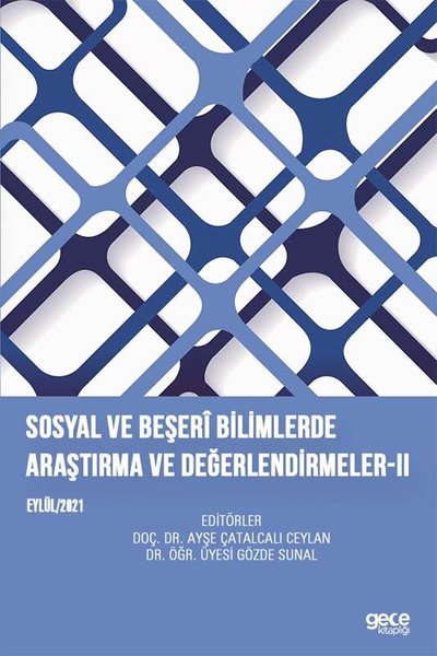 Sosyal ve Beşeri Bilimlerde Araştırma ve Değerlendirmeler - 2 Ayşe Çat