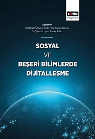 Sosyal ve Beşeri Bilimlerde Dijitalleşme Tunay Aslan