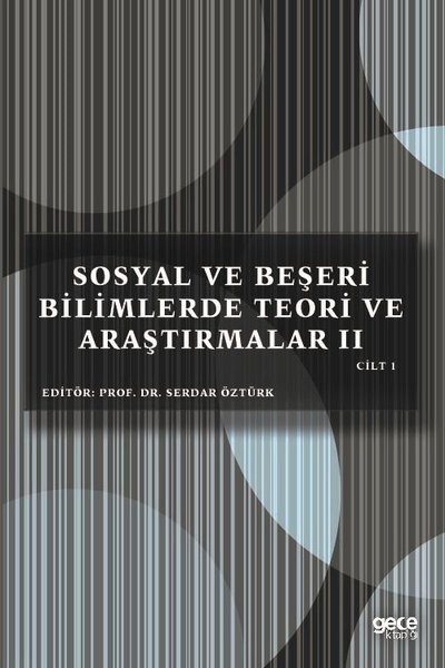 Sosyal ve Beşeri Bilimlerde Teori ve Araştırmalar 2 Cilt 1 Serdar Öztü