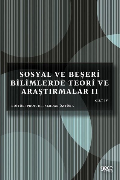 Sosyal ve Beşeri Bilimlerde Teori ve Araştırmalar 2 Cilt 4 Serdar Öztü