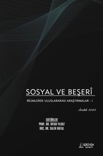 Sosyal ve Beşerî Bilimlerde Uluslararası Araştırmalar 1 - Aralık 2022 