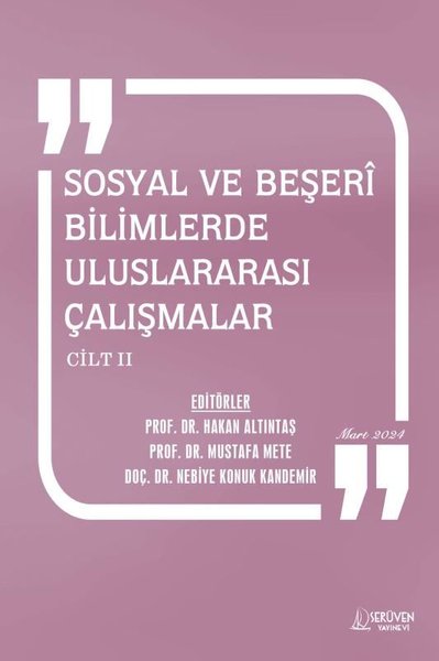 Sosyal ve Beşeri Bilimlerde Uluslararası Çalışmalar Cilt 2 - Mart 2024