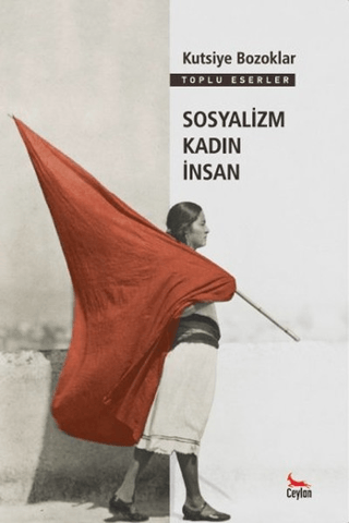 Sosyalizm Kadın İnsan Kutsiye Bozoklar