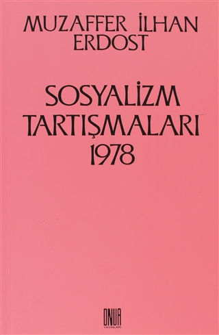 Sosyalizm Tartışmaları 1978 Muzaffer İlhan Erdost