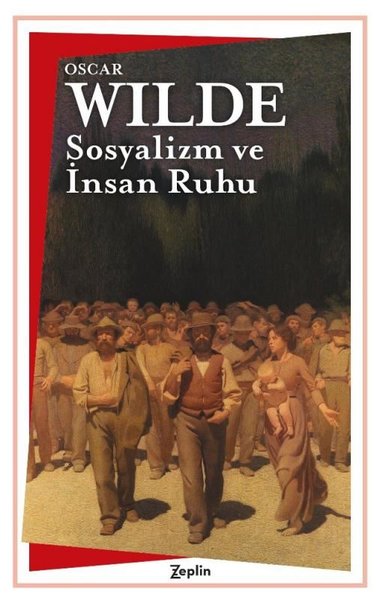 Sosyalizm ve İnsan Ruhu Oscar Wilde