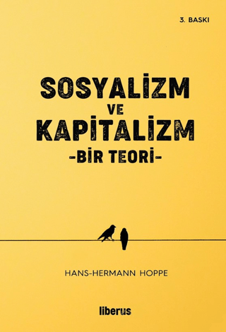 Sosyalizm ve Kapitalizm - Bir Teori Hans Hermann Hoppe