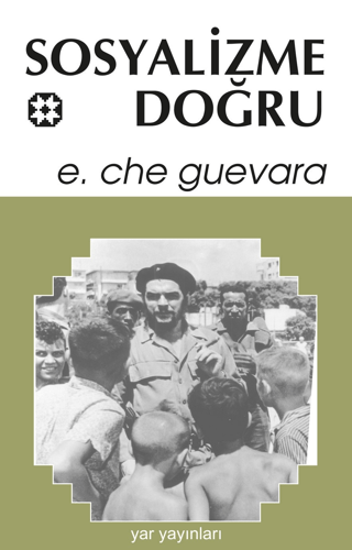 Sosyalizme Doğru Ernesto Che Guevara