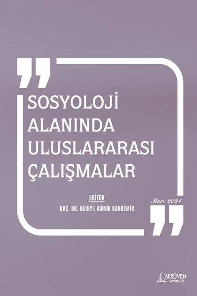 Sosyoloji Alanında Uluslararası Çalışmalar Mart 2024 Kolektif