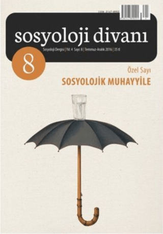 Sosyoloji Divanı Sayı : 8 Temmuz-Aralık 2016 Kolektif