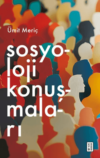 Sosyoloji Konuşmaları Ümit Meriç