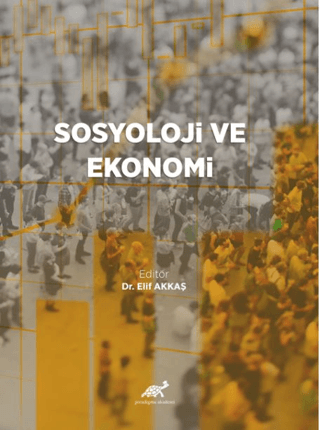 Sosyoloji ve Ekonomi Elif Akkaş