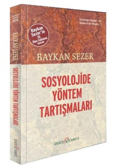 Sosyolojide Yöntem Tartışmaları Baykan Sezer