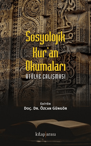 Sosyolojik Kur'an Okumaları Özcan Güngör