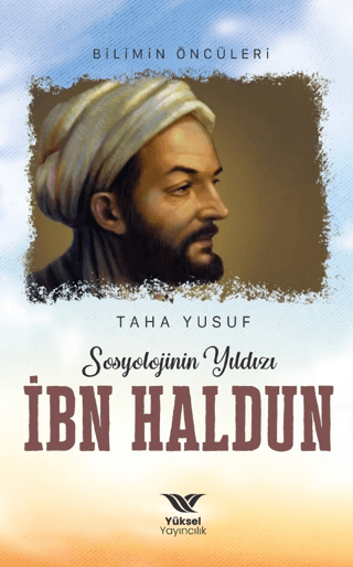 Sosyolojinin Yıldızı İbn Haldun Taha Yusuf