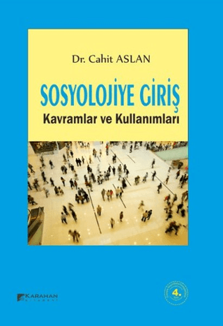 Sosyolojiye Giriş - Kavramlar ve Kullanımları Cahit Aslan