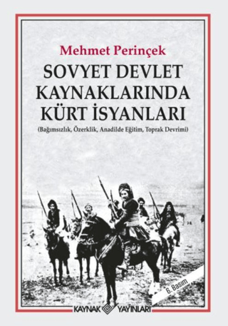 Sovyet Devlet Kaynaklarında Kürt İsyanları Mehmet Perinçek