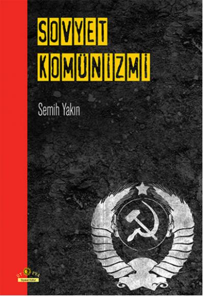 Sovyet Komünizmi %20 indirimli Semih Yakın