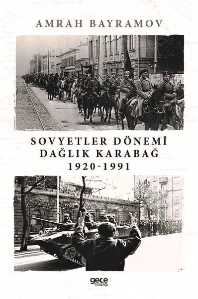 Sovyetler Dönemi Dağlık Karabağ 1920-1991 Amrah Bayramov