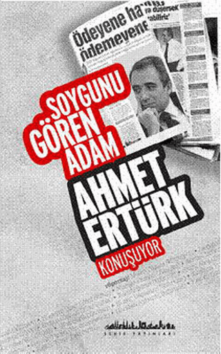 Soygunu Gören Adam Ahmet Ertürk Konuşuyor Ahmet Ertürk