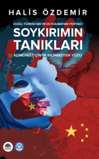 Soykırımın Tanıkları: Doğu Türkistan'ın Duyulmayan Feryadı - Komünist 