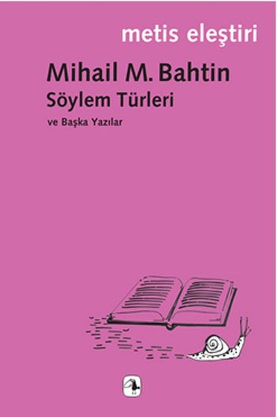 Söylem Türleri ve Başka Yazılar Mihail M. Bahtin