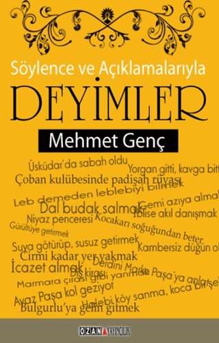 Söylence ve Açıklamalarıyla Deyimler Mehmet Genç