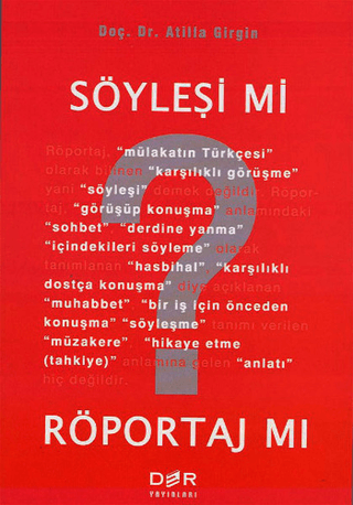 Söyleşi mi? Röportaj mı? Atilla Girgin