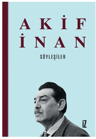 Söyleşiler Akif İnan