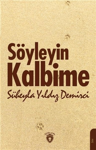 Söyleyin Kalbime Süheyla Yıldız Demirci