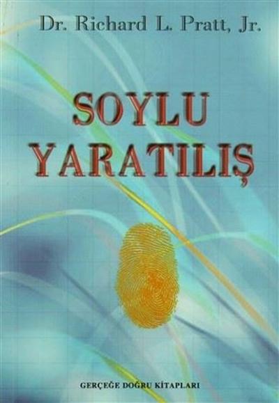 Soylu Yaratılış Richard L. Pratt Jr.