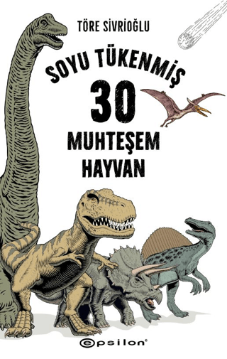 Soyu Tükenmiş 30 Muhteşem Hayvan (Ciltli) Töre Sivrioğlu