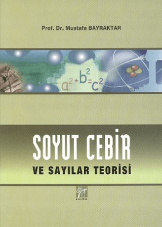 Soyut Cebir ve Sayılar Teorisi %5 indirimli Mustafa Bayraktar