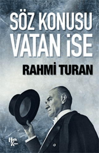 Söz Konusu Vatan İse Rahmi Turan