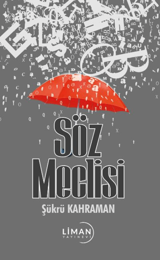 Söz Meclisi Şükrü Kahraman