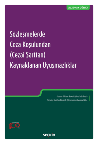 Sözleşmelerde Ceza Koşulundan (Cezai Şarttan) Kaynaklanan Uyuşmazlıkla