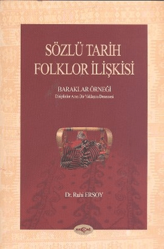 Sözlü Tarih Folklor İlişkisi - Baraklar Örneği %24 indirimli Ruhi Erso