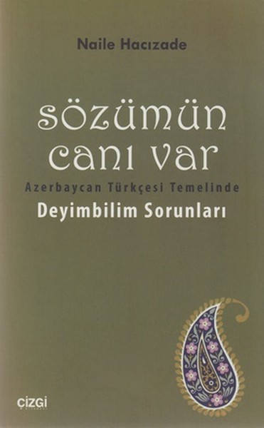 Sözümün Canı Var Naile Hacızade