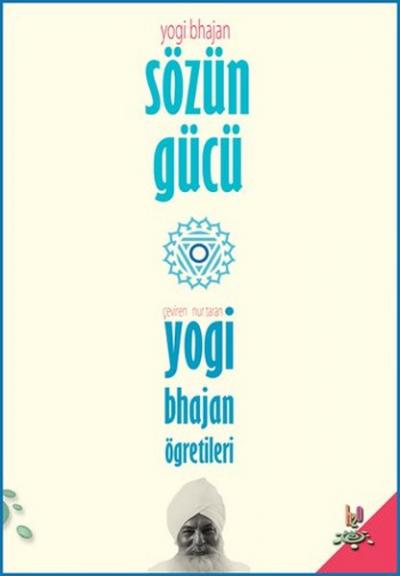 Sözün Gücü Yogi Bhajan