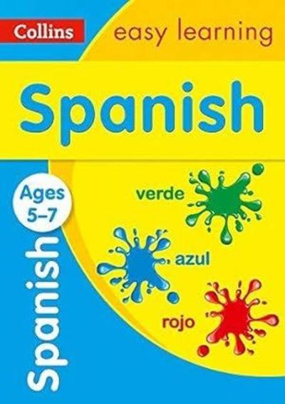 Spanish Ages 5 - 7: Ideal For Home Learning (Collins Easy Learning Pri