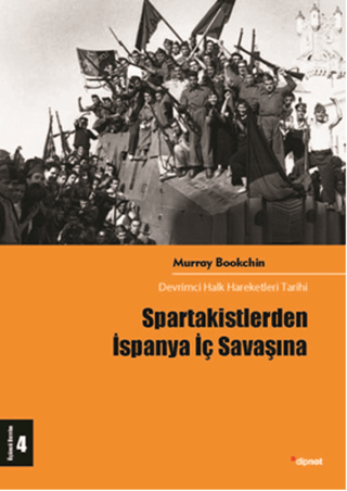 Spartakistlerden İspanya İç Savaşına Murray Bookchin