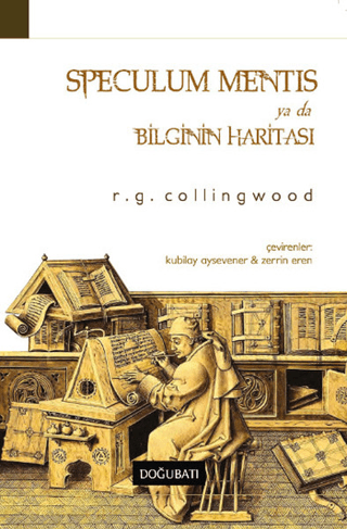 Speculum Mentis ya da Bilginin Haritası R. G. Collingwood