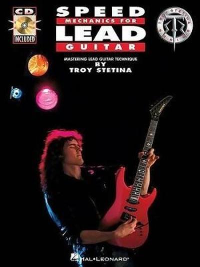 Speed Mechanics for Lead Guitar Troy Stetina