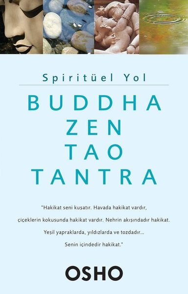 Spiritüel Yol - Buddha Zen Tao Tantra Osho