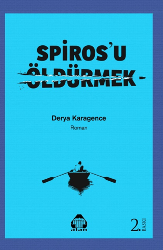 Spiros'u Öldürmek Derya Karagence