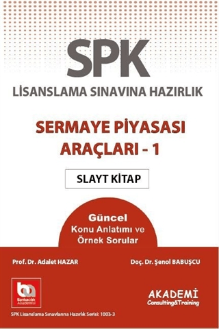 SPK Yeni Adıyla SPF Lisanslama Sınavına Hazırlık - Sermaye Piyasası Ar